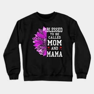 Womens Blessed To Be Called Mom And Mama Mothers Day Sunflower Crewneck Sweatshirt